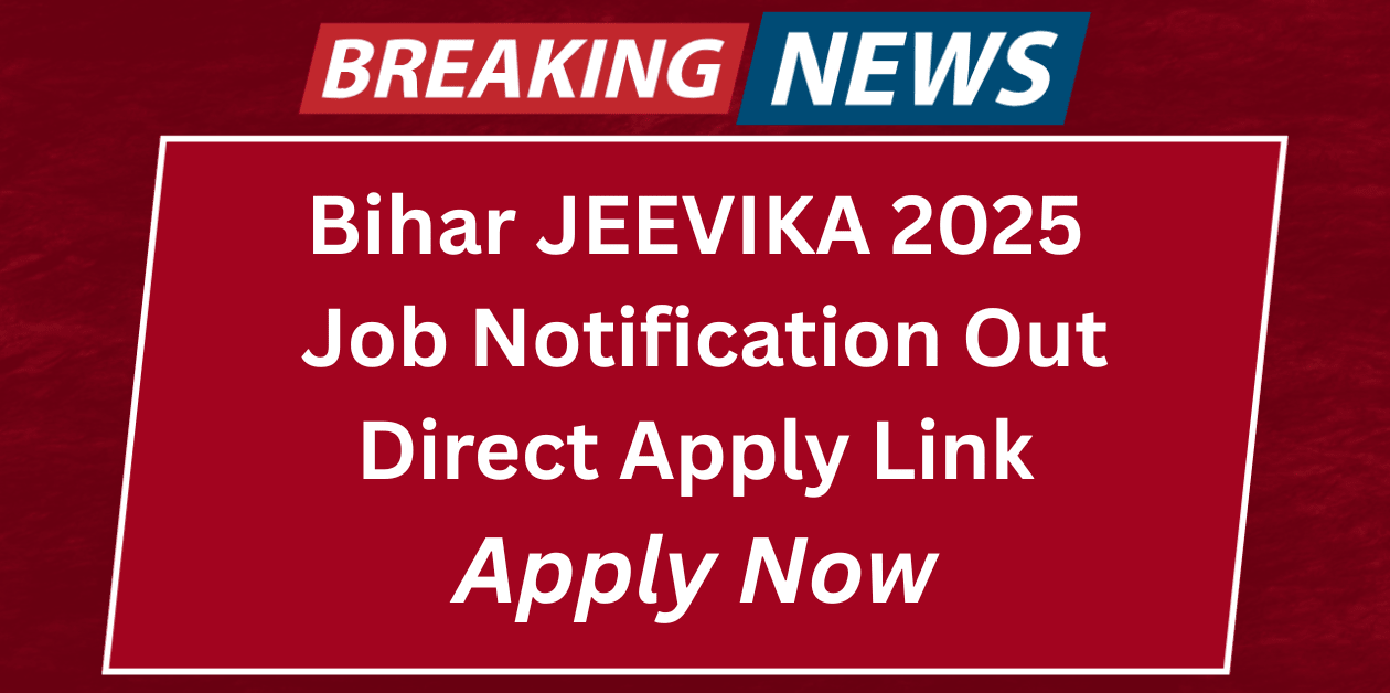 Bihar JEEVIKA Recruitment 2025