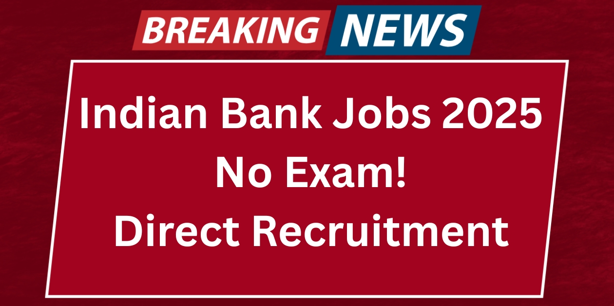 Indian Bank Apprentice Recruitment 2025