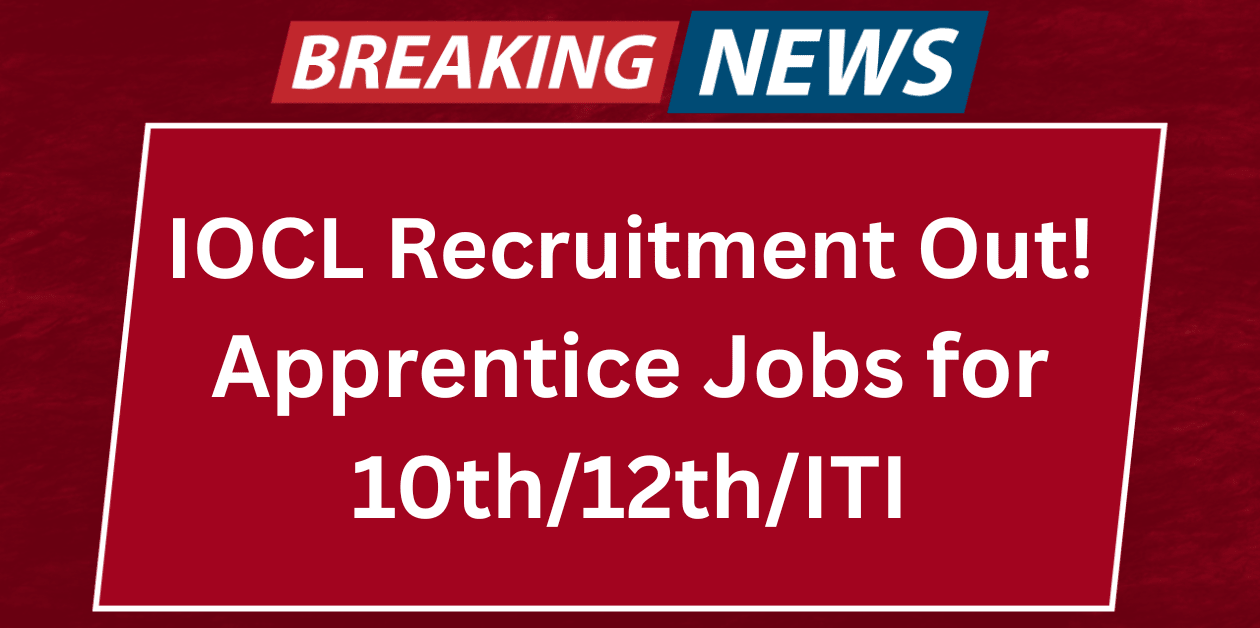 IOCL Apprentice Recruitment 2025