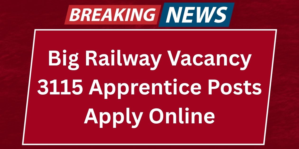 RRC Eastern Railway Apprentices Recruitment 2025 Apply Online for 3115 Vacancies